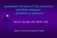 Systematic Reviews of the Literature and Meta-analyses:  PowerPoint PPT Presentation