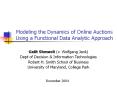Modeling the Dynamics of Online Auctions Using a Functional Data Analytic Approach PowerPoint PPT Presentation