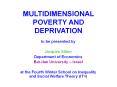 MULTIDIMENSIONAL POVERTY AND DEPRIVATION PowerPoint PPT Presentation