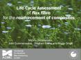 Life Cycle Assessment of flax fibre for the reinforcement of composites PowerPoint PPT Presentation