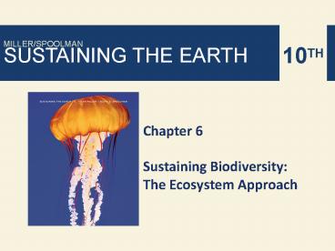 Chapter 6 Sustaining Biodiversity: The Ecosystem Approach