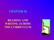 READING AND WRITING ACROSS THE CURRICULUM