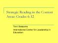Strategic Reading in the Content Areas: Grades 6-12 PowerPoint PPT Presentation