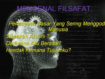 MENGENAL FILSAFAT