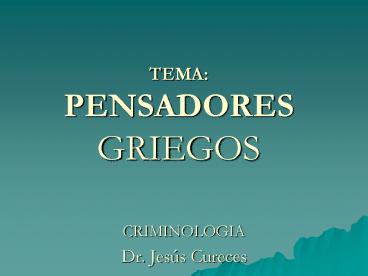 TEMA: PENSADORES GRIEGOS