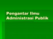 Pengantar Ilmu Administrasi Publik