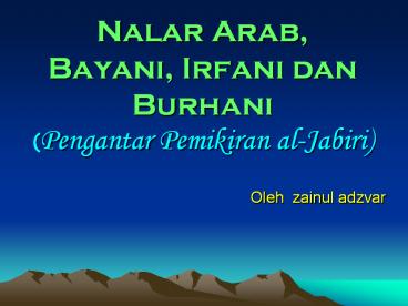 Nalar Arab, Bayani, Irfani dan Burhani (Pengantar Pemikiran al-Jabiri)
