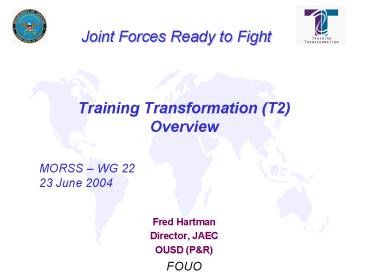 Training Transformation (T2) Overview