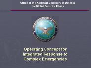 Operating Concept for Integrated Response to Complex Emergencies