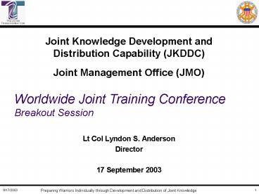 Joint Knowledge Development and Distribution Capability (JKDDC) Joint Management Office (JMO)