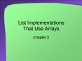 List Implementations That Use Arrays PowerPoint PPT Presentation