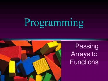 Passing Arrays to Functions