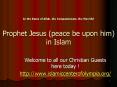 In the Name of Allah, the Compassionate, the Merciful Prophet Jesus (peace be upon him) in Islam PowerPoint PPT Presentation