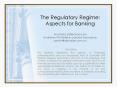 The Regulatory Regime: Aspects for Banking Anastasia Zafeirakopoulos Australian Phil Hellenic Lawyers Association admin@alphalaw.com.au PowerPoint PPT Presentation