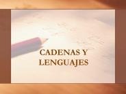 CADENAS Y LENGUAJES