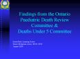 Findings from the Ontario Paediatric Death Review Committee PowerPoint PPT Presentation