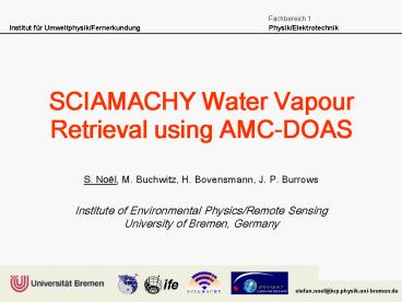 SCIAMACHY Water Vapour Retrieval using AMC-DOAS