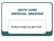 ENTC 4390 MEDICAL IMAGING