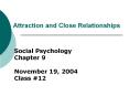 Attraction and Close Relationships PowerPoint PPT Presentation