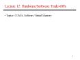 Lecture 12: Hardware/Software Trade-Offs PowerPoint PPT Presentation
