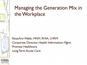 Managing the Generation Mix in the Workplace