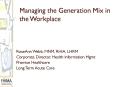 Managing the Generation Mix in the Workplace PowerPoint PPT Presentation