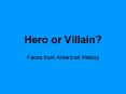 Hero or Villain? PowerPoint PPT Presentation