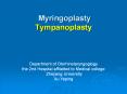 Myringoplasty Tympanoplasty PowerPoint PPT Presentation