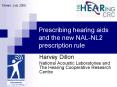 Prescribing hearing aids and the new NAL-NL2 prescription rule PowerPoint PPT Presentation