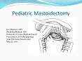 Pediatric Mastoidectomy PowerPoint PPT Presentation