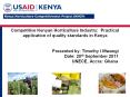 Competitive Kenyan Horticulture Industry: Practical application of quality standards in Kenya                      Presented by: Timothy I Mwangi                       Date: 20th September 2011 PowerPoint PPT Presentation