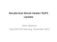 Residential Wood Heater NSPS Update PowerPoint PPT Presentation