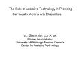 The Role of Assistive Technology in Providing Services to Victims with Disabilities PowerPoint PPT Presentation