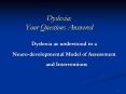 Dyslexia: Your Questions Answered PowerPoint PPT Presentation