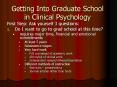 Getting Into Graduate School in Clinical Psychology PowerPoint PPT Presentation