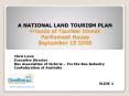 A NATIONAL LAND TOURISM PLAN Friends of Tourism Dinner Parliament House September 15 2009 PowerPoint PPT Presentation