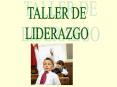 TALLER DE LIDERAZGO PowerPoint PPT Presentation