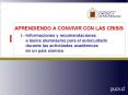 APRENDIENDO A CONVIVIR CON LAS CRISIS I.- Informaciones y recomendaciones   a las/os alumnas/os para el autocuidado   durante las actividades acad PowerPoint PPT Presentation