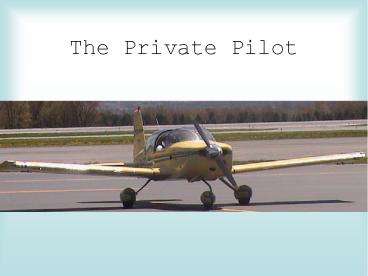 The Private Pilot