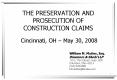 THE PRESERVATION AND PROSECUTION OF CONSTRUCTION CLAIMS PowerPoint PPT Presentation