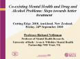 Co-existing Mental Health and Drug and Alcohol Problems: Steps towards better treatment PowerPoint PPT Presentation
