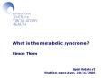 What is the metabolic syndrome?  Simon Thom PowerPoint PPT Presentation