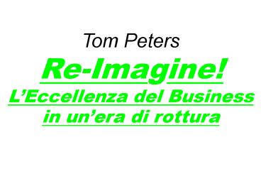 Tom Peters  Re-Imagine! L
