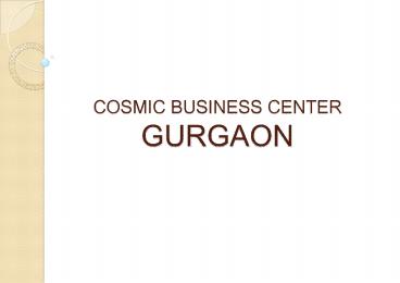 COSMIC BUSINESS CENTER GURGAON