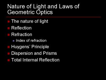 Nature of Light and Laws of Geometric Optics