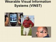 Wearable Visual Information Systems (VINST)