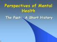 Perspectives of Mental Health PowerPoint PPT Presentation