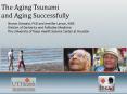 The Aging Tsunami and Aging Successfully PowerPoint PPT Presentation