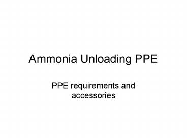 Ammonia Unloading PPE