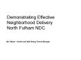 Demonstrating Effective Neighborhood Delivery North Fulham NDC PowerPoint PPT Presentation